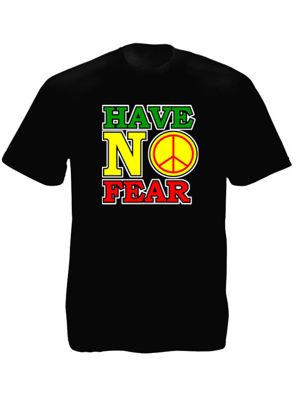Have No Fear Black Tee-Shirt